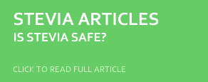 is stevia safe - article is stevia safe - article